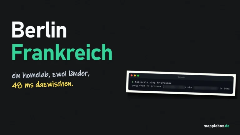 Mein Homelab an zwei Standorten: Berlin und Frankreich im Überblick | MappleBox