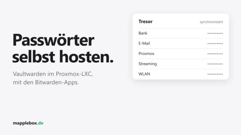 Vaultwarden selbst hosten: Dein Passwort-Manager im Proxmox-LXC | MappleBox